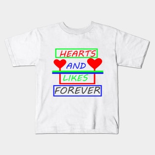 Hearts And Likes Forever Kids T-Shirt